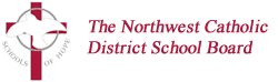 Northwest Catholic District School Board Northwest Catholic District School Board